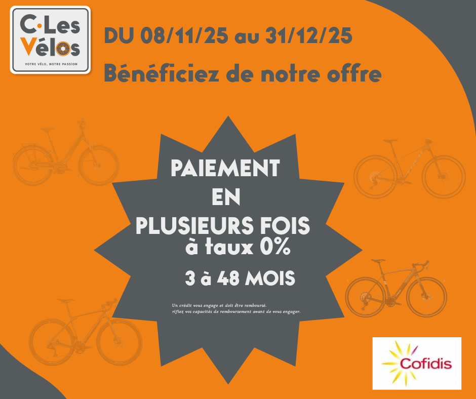 Paiement jusqu'à 48 mois sans frais chez C.les vélos nantes
